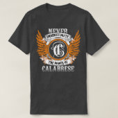 Calabrese naam Shirt onderschat nooit de kracht (Design voorkant)