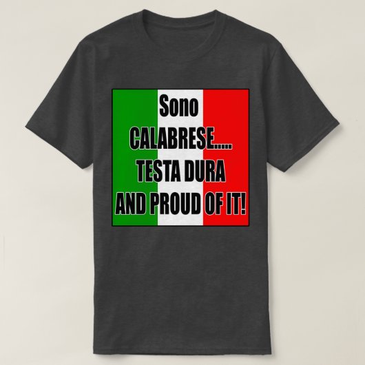 Calabrese Testa Dura en Proud T-shirt (Design voorkant)