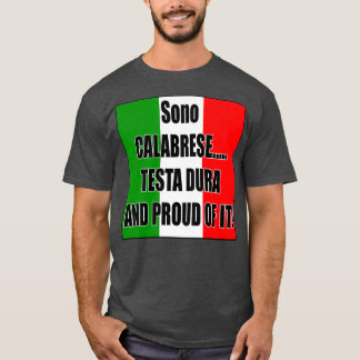 Calabrese Testa Dura en Proud T-shirt