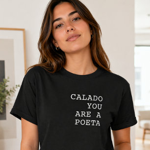 Calado Ben je een Dichter Grappige Portugese Uitdr T-shirt