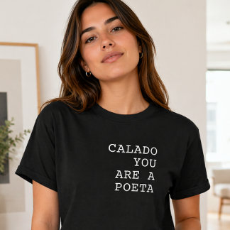 Calado Ben je een Dichter Grappige Portugese Uitdr T-shirt