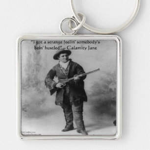 Calamity Jane Humor Quote Cadeaus T-shirts & Kaart Sleutelhanger