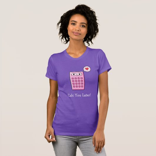 Calc you Later Calculator T-shirt (Voorkant volledig)