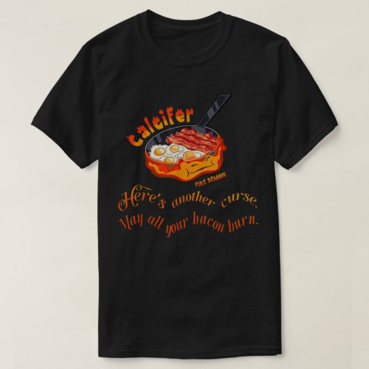 Calcifer kan al uw ontstekingsminima voor bacterië t-shirt (Design voorkant)