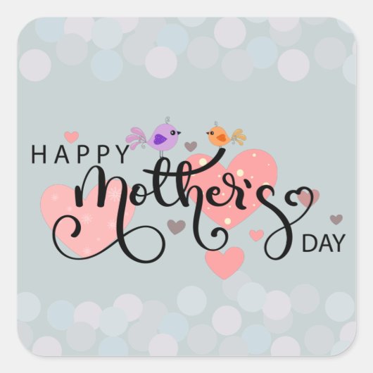 Calcomanía celebración "Happy Mother's Day" Vierkante Sticker (Voorkant)