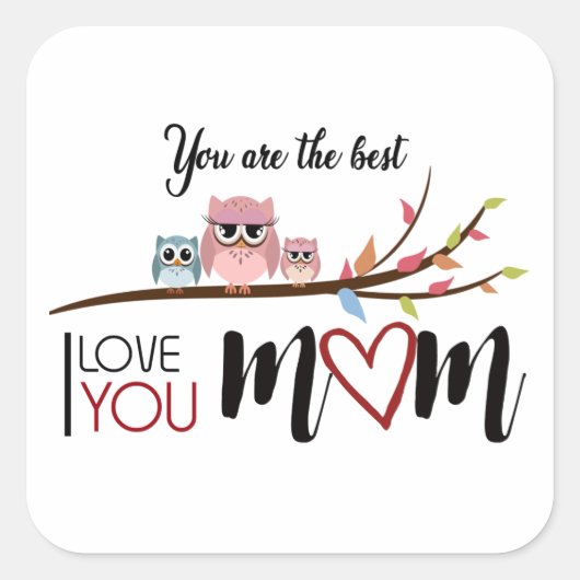 Calcomanía "Happy MOTHER'S DAY" the best mom ever Vierkante Sticker (Voorkant)