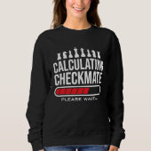 Calculating Checkmate Please Wait  Kids Mens Funny Trui (Voorkant)