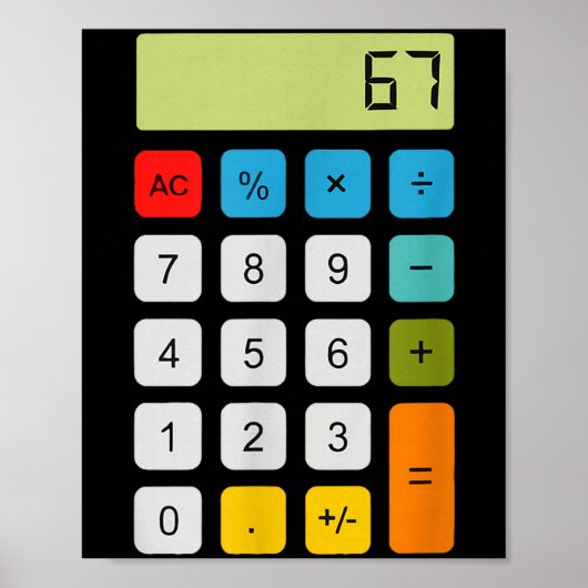 Calculator 67 Six Seven Funny Math Meme Poster (Voorkant)