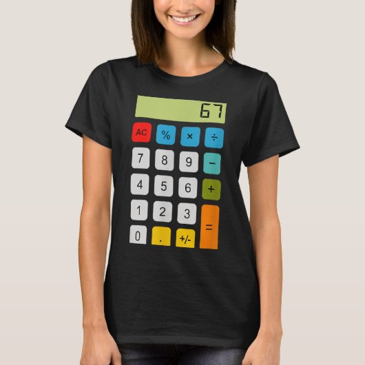 Calculator 67 Six Seven Funny Math Meme  T-shirt (Voorkant)