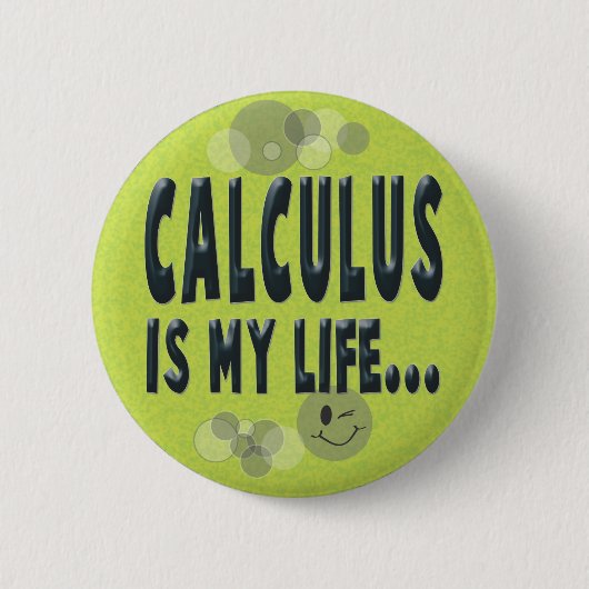 Calculus is mijn leven ronde button 5,7 cm (Voorkant)