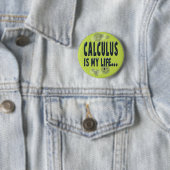 Calculus is mijn leven ronde button 5,7 cm (In situ)