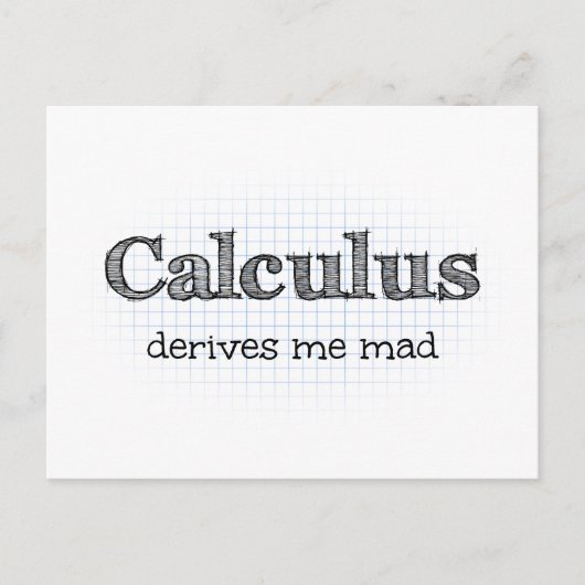 Calculus leidt me gek - Grappig Wiskunde Briefkaar Briefkaart (Voorkant)
