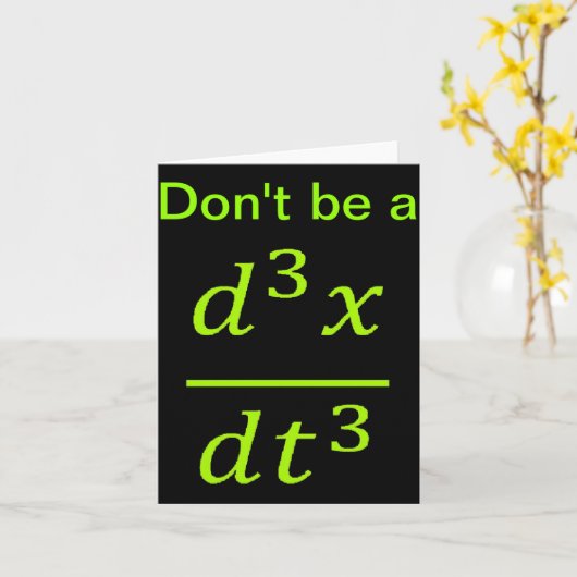 Calculus Physics Joke  Kaart (Gele Bloem)