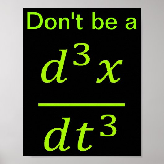 Calculus Physics Joke Poster (Voorkant)