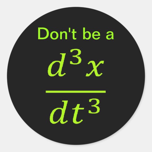 Calculus Physics Joke  Ronde Sticker (Voorkant)