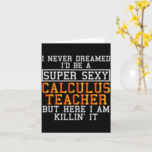 Calculus Teacher Funny Math Professor  Kaart (Gele Bloem)