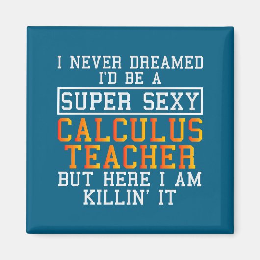 Calculus Teacher Funny Math Professor Magneet (Voorkant)