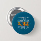 Calculus Teacher Funny Math Professor  Ronde Button 5,7 Cm (Voorkant /achterkant)