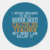 Calculus Teacher Funny Math Professor  Ronde Sticker (Voorkant)