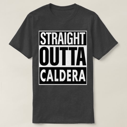 Caldera Naam Straight Outta Caldera T-shirt (Design voorkant)