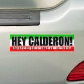 Calderon. Stop met Amerika te verslaan Bumpersticker (Op auto)