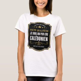 Caledoniër zuiver rauwe, Nieuw-Caledonië, trots op T-shirt