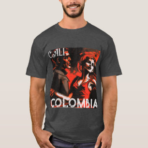 Cali Colombia Passionate Over Salsa Dancing T-shirt