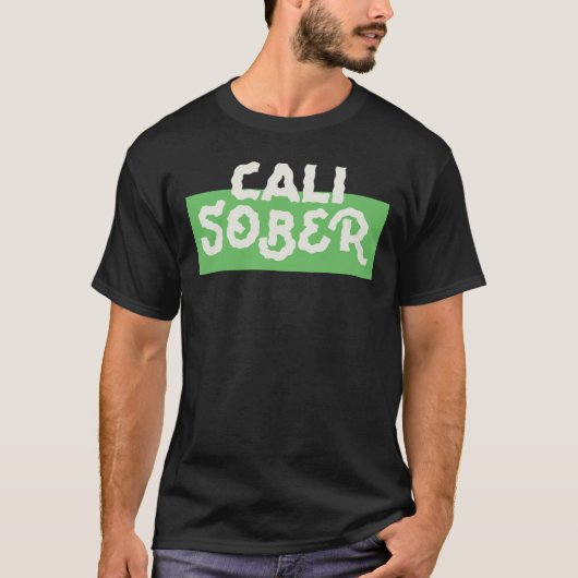 Cali Sober T-shirt (Voorkant)
