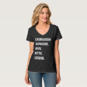Calibration Manager Man Myth Legend T-shirt (Voorkant volledig)