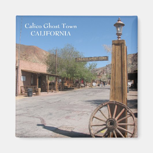 Calico Ghost Town Magnet! Magneet (Voorkant)