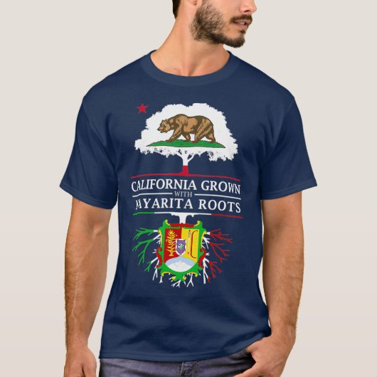 California Grown with Nayarita Roots  Nayarit T-shirt (Voorkant)