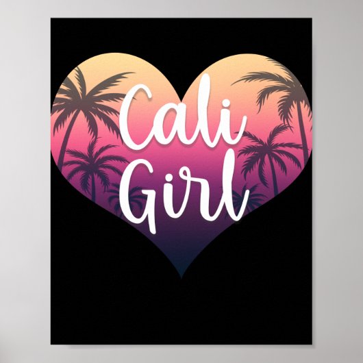 California Heart Palm Trees Summer Cali Girl Poster (Voorkant)
