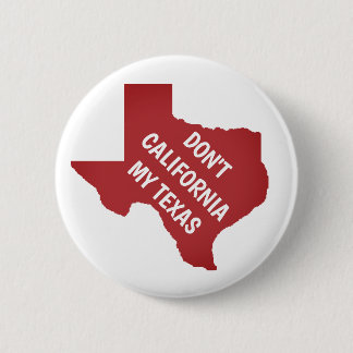 California My Texas niet Ronde Button 5,7 Cm