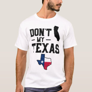 California My Texas niet T-shirt