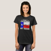 California My Texas Pride Texan State Gezegde T-shirt (Voorkant volledig)
