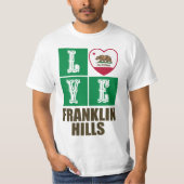 California State Flag Love Franklin Hills T-shirt (Voorkant)