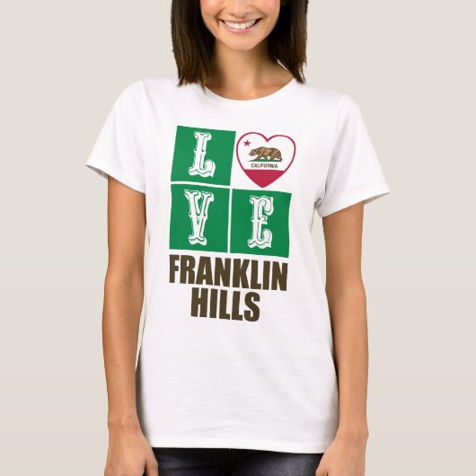 California State Flag Love Franklin Hills T-shirt (Voorkant)