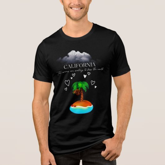 California, The Waves Are Waiting To Kiss The Eart Tri-Blend Shirt (Voorkant)