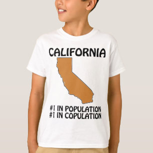 Californië - #1 in Bevolking, #1 in Coïtus T-shirt