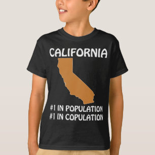 Californië - #1 in Bevolking, #1 in Coïtus T-shirt