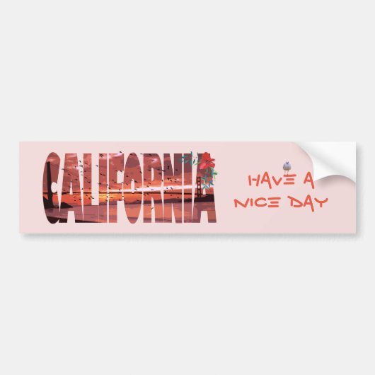 Californië - een fijne dag bumpersticker (Voorkant)