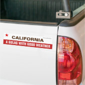 Californië een goelag met goed weer bumpersticker (Op Truck)