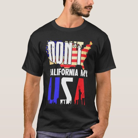 Californië Mijn Amerikaanse vlag niet T-shirt (Voorkant)