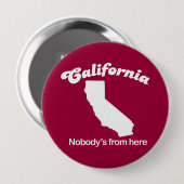 Californië - Nobodys van hier T-shirt Ronde Button 4,0 Cm (Voorkant /achterkant)