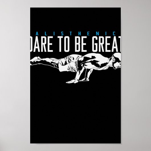 Calisthenics Liegestütz Sport "Dare to be Great" Poster (Voorkant)