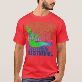 Calisthenics Street Workout Gymnastiek Fitness 18 T-shirt