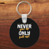 Calisthenics-training "Nooit opgeven, alleen maar  Sleutelhanger (Voorkant)