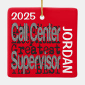 Call Center Supervisor Extraordinaire CUSTOM Keramisch Ornament (Achterkant)
