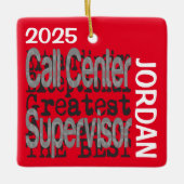 Call Center Supervisor Extraordinaire CUSTOM Keramisch Ornament (Voorkant)