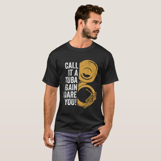 Call It A Tuba Again Brass Music Instrument Sousap T-shirt (Voorkant volledig)